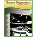 Groove Diagnostics: Master 1000's of Drum Set Beats and Fills in Different Musical Styles!