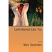 Earth-Marked Like You, Poems