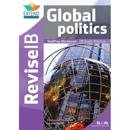 Global Politics (SL and HL): Revise IB TestPrep Workbook