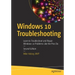 Windows 10 Troubleshooting: Learn to Troubleshoot and Repair Windows 10 Problems Like the Pros Do