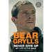 Never Give Up: My Life in the Wild