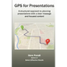 GPS for Presentations: A Structured Approach to Planning Presentations with a Clear Message and Focused Content
