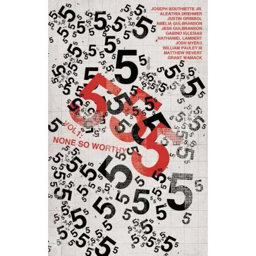 555 Vol. 1: None So Worthy