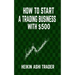 How to Start a Trading Business with $500