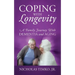 Coping With Longevity: A Family Journey With Dementia and Aging