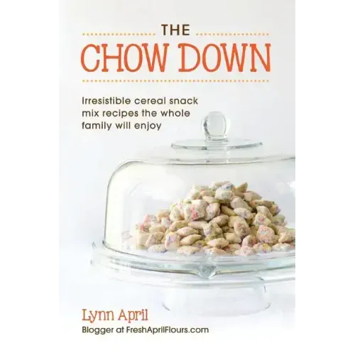 The Chow Down, Irresistible Cereal Snack Mix Recipes the Whole Family Will Enjoy
