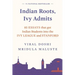 Indian Roots, Ivy Admits: 85 Essays That Got Indian Students Into the Ivy League and Stanford