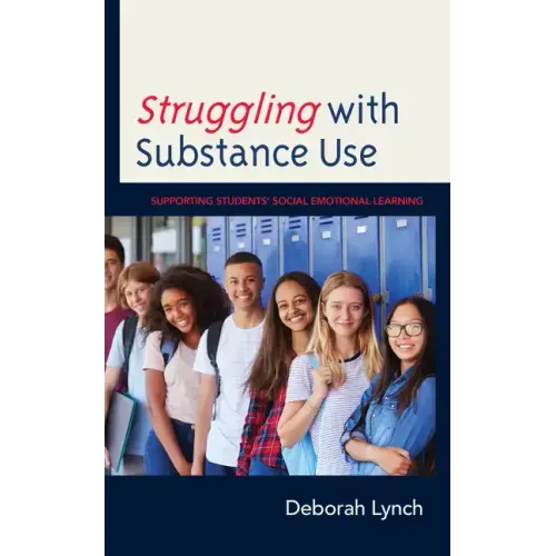Struggling with Substance Use: Supporting Students' Social Emotional Learning
