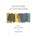 The Future of Naturalism