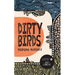Dirty Birds