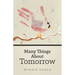 Many Things About Tomorrow