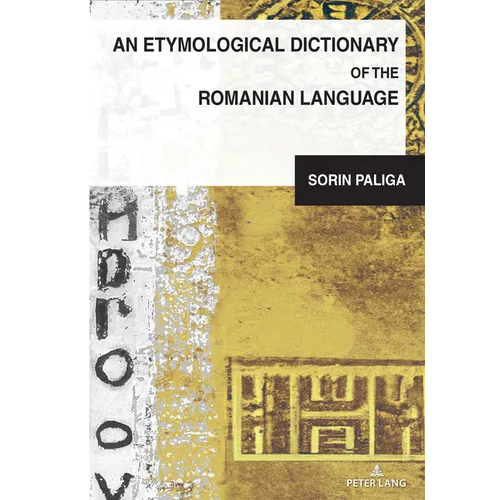 An Etymological Dictionary of the Romanian Language