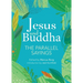 Jesus and Buddha: The Parallel Sayings