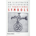 An Illustrated Encyclopaedia of Traditional Symbols
