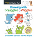 Drawing with Squiggles & Wiggles: Create 100+ Cartoons with Fun Shapes, Easy How to Draw Horses, Koalas, Dogs, Cats, People, and Monsters Book for Kid