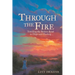 Through the Fire: Traveling the Broken Road to Hope and Healing