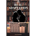 A Real Adaptation