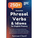 250 Essential Phrasal Verbs & Idioms for English Fluency