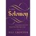 King Solomon: Life Lessons from the Wisest Man Who Ever Lived