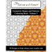 Colour and Create - Geometric Shapes and Patterns Colouring Book, Vol.3: 50 Designs to help release your creative side