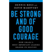 Be Strong and of Good Courage: How Israel's Most Important Leaders Shaped Its Destiny