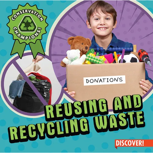 Reusing and Recycling Waste