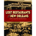 Lost Restaurants of New Orleans