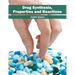 Drug Synthesis, Properties and Reactions