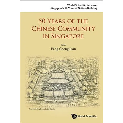 50 Years of the Chinese Community in Singapore