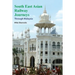 South East Asian Railway Journeys: Through Malaysia