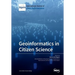 Geoinformatics in Citizen Science