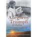 An Allegheny Triumph of Justice: Carrie Williams' Courageous Fight for Equal Rights in the Early Jim Crow Era