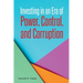 Investing in an Era of Power, Control, and Corruption
