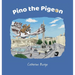 Pino the Pigeon