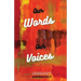 Our Words Our Voices: An Anthology by the writers of Nathaniel Gadsden's Writers Wordshop