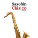 Saxofón Clásico: Piezas fáciles de Bach, Mozart, Beethoven, Vivaldi y otros compositores