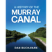A History of the Murray Canal