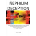 The Nephilim Deception: The False Teaching That Fallen Angels Mated with Human Females and Produced Giants