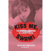 Kiss Me, Swami: The Spiritual Education of a Beauty Queen