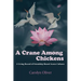 A Crane Among Chickens: A Living Record of Friendship Shared Across Cultures