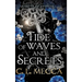 Tide of Waves and Secrets