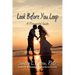 Look Before You Leap: A Premarital Guide for Couples