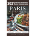 2021 Paris Restaurants - The Food Enthusiast's Long Weekend Guide