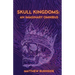 Skull Kingdoms: An Imaginary Omnibus