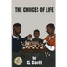 The Choices Of Life
