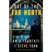 Out of the Far North: Volume 3