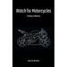 Watch for Motorcycles