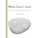 When Once I Lived