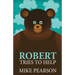 Robert Tries To Help
