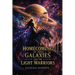 Homecoming of the Galaxies and the Light Warriors
